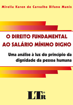 O direito fundamental ao salário mínimo digno