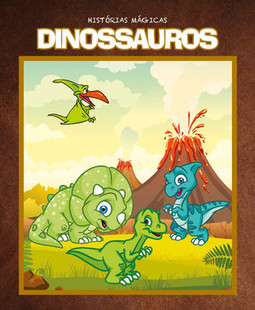 Dinossauros: histórias mágicas