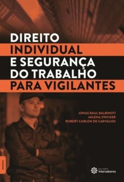 Direito individual e segurança do trabalho para vigilantes
