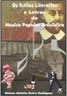 Estilos Literários e Letras de Música Popular Brasileira