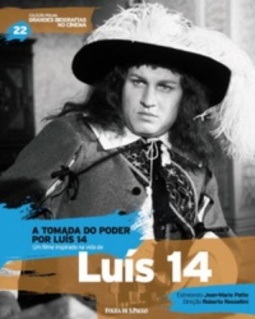 A Tomada do Poder por Luís 14 - Luís XIV (Folha Grandes Biografias no Cinema #22)