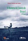 A História do Futuro do Brasil