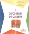 A Descoberta de Clarissa (Volta ao Livro)