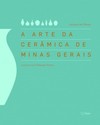 A arte da cerâmica de Minas Gerais