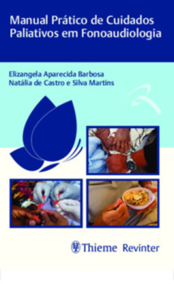 Manual prático de cuidados paliativos em fonoaudiologia