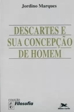 Descartes e sua concepção de homem
