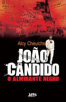 João cândido, o almirante negro