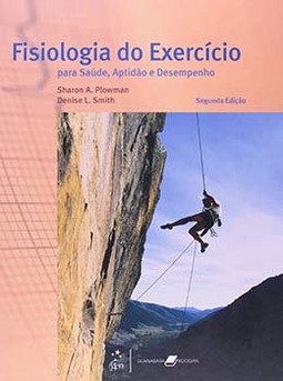 Fisiologia do exercício: Para saúde, aptidão e desempenho