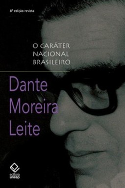 O caráter nacional brasileiro: história de uma ideologia
