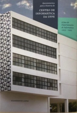 Apontamentos para a história do Centro de Informática da UFPE