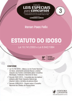 Estatuto do idoso: lei 10.741/2003 e lei 8.842/1994