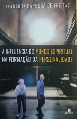 A influência do mundo espiritual na formação da personalidade