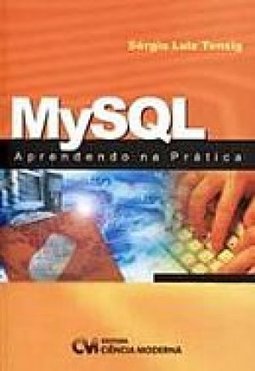 Mysql: Aprendendo Na Prática - Sérgio Tosing
