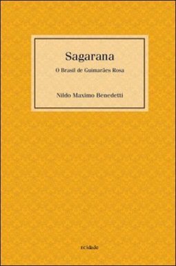 SAGARANA: O BRASIL DE GUIMARAES ROSA