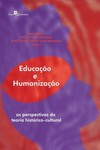 Educação e humanização: as perspectivas da teoria histórico-cultural