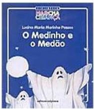 O Medinho e o Medão