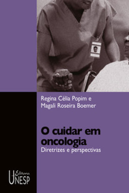 O cuidar em oncologia: diretrizes e perspectivas