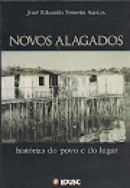 Novos Alagados: Histórias do Povo e do Lugar