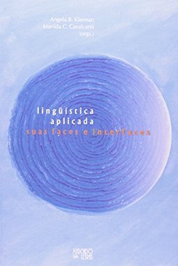 Linguística aplicada: suas faces e interfaces