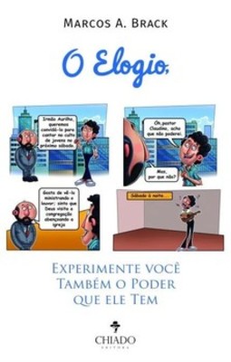 O elogio: experimente você também o poder que ele tem