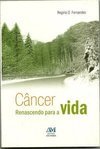 CANCER RENASCENDO PARA A VIDA