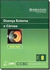 Doenca Externa E Cornea - Curso Basico E Clinico Da Ciencia