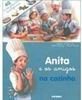 Anita e os Amigos na Cozinha - IMPORTADO