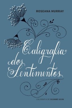 Caligrafia dos sentimentos