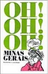 Oh! Oh! Oh! : Minas Gerais