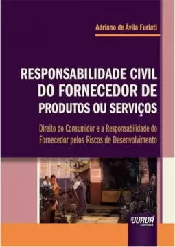 Responsabilidade Civil do Fornecedor de Produtos ou Serviços