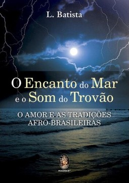 O encanto do mar e o som do trovão