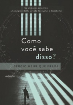 Como Você Sabe Disso
