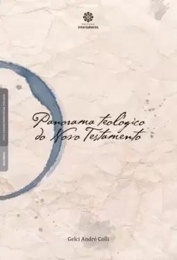 Panorama teológico do Novo Testamento