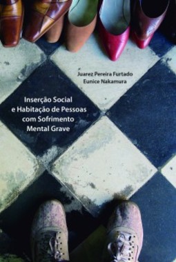 Inserção social e habitação de pessoas com sofrimento mental grave