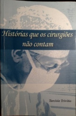 Histórias que os cirurgiões não contam
