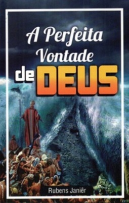 A Perfeita Vontade de Deus