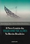O novo cenário das telecomunicações no direito brasileiro