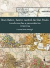 Bom Retiro, bairro central de São Paulo: transformações e permanências (1930-1954)