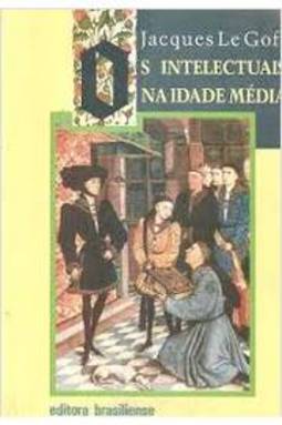 Os Intelectuais na Idade Média