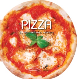 Pizza: 50 das melhores receitas