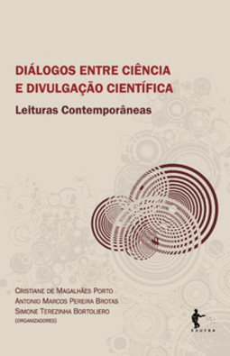 Diálogos entre ciência e divulgação científica: leituras contemporâneas