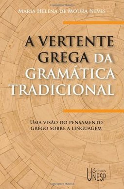 A Vertente Grega da Gramática Tradicional