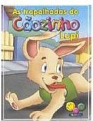 As Trapalhadas do Cãozinho Lupi