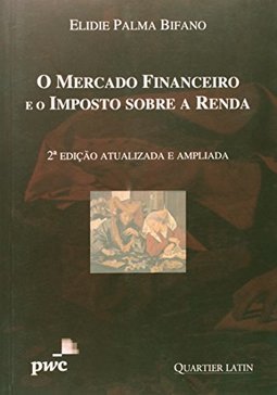 O Mercado Financeiro e o Imposto Sobre a Renda