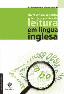 Do texto ao sentido: teoria e prática de leitura em língua inglesa