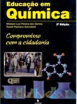 Educação em Química: Compromisso com a Cidadania