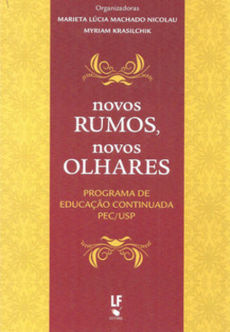 Novos rumos, novos olhares: programa de educaçao continuada pec/uspa