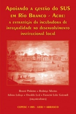 Apoiando a Gestão do SUS em Rio Branco - Acre (Saúde Participativa)