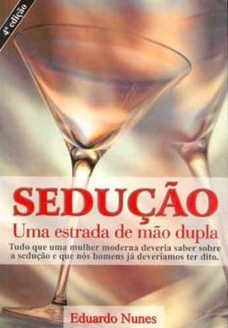 Sedução: uma Estrada de Mão Dupla