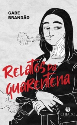 Relatos da quarentena 
